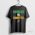 Officials Notre Dame Fighting Irish Catholics Vs Committee Cfp T-Shirts, Hoodie, Sweatshirt | AU01DripNestTees.com