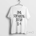 Officials Omg Stop Talking Just Say 10 4 T-Shirts, Hoodie, Sweatshirt | AU01DripNestTees.com