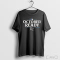 Officials October Ready 2025 Kansas City Royals Mlb Postseason V Neck T Shirt