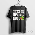 Officials Ohio Buckeyes Flag Choke On These Nuts T-Shirts, Hoodie, Sweatshirt | AU01DripNestTees.com