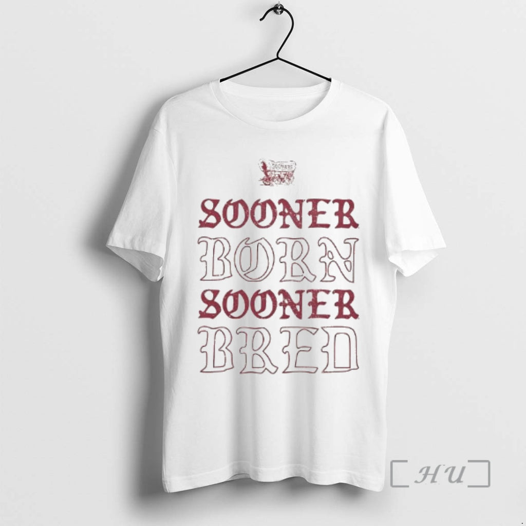Officials Oklahoma Sooners Is Sooner Born And Sooner Bred T-Shirts, Hoodie, Sweatshirt | AU01DripNestTees.com