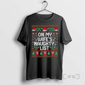 Officials On My Wifes Naughty List Husband Ugly Christmas T-Shirts, Hoodie, Sweatshirt | AU01DripNestTees.com
