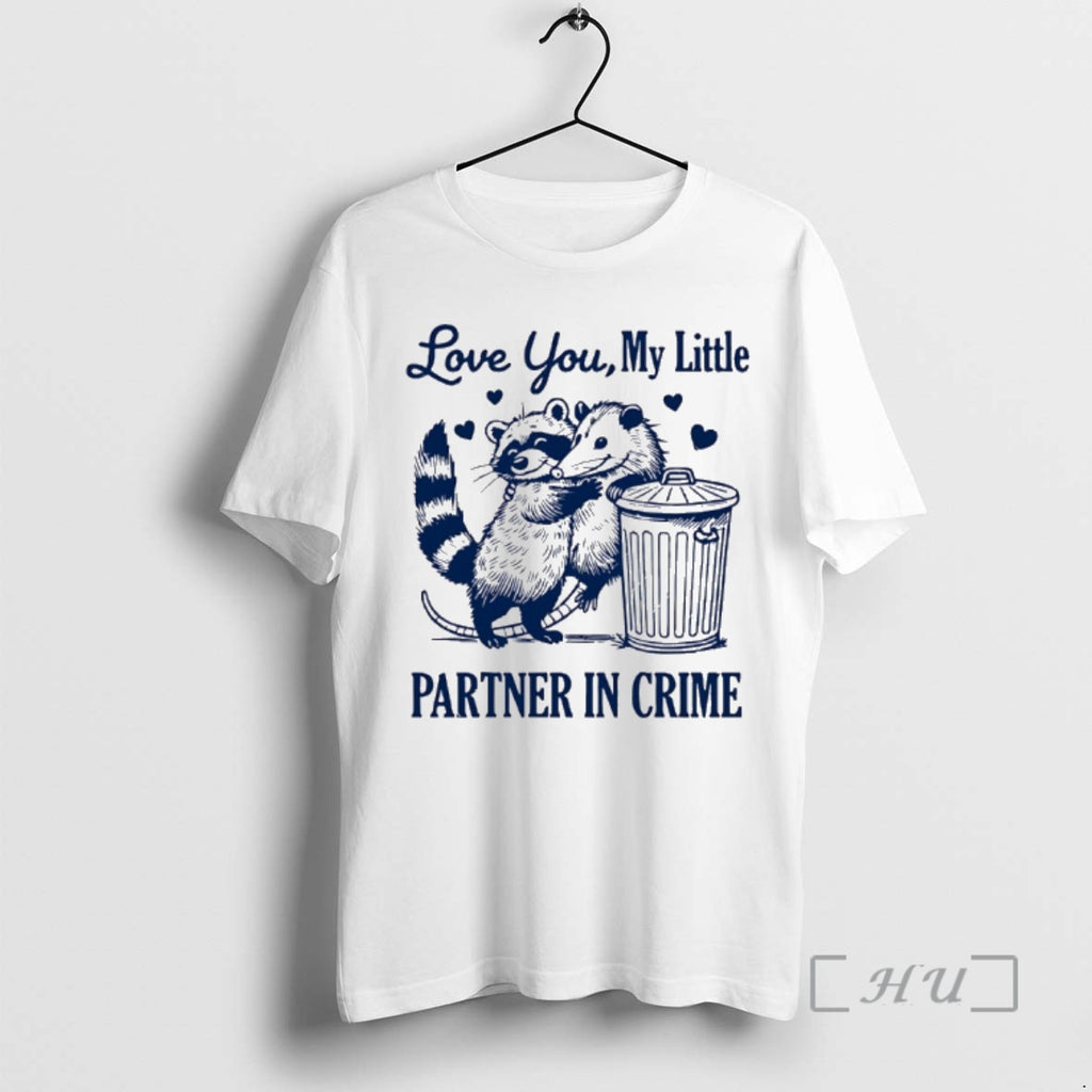 Officials Opossum Love You My Little Partner In Crime T-Shirts, Hoodie, Sweatshirt | AU01DripNestTees.com