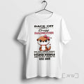 Officials Otter Back Off I Have A Crazy Daughter She Has Anger Issues And T-Shirts, Hoodie, Sweatshirt | AU01DripNestTees.com