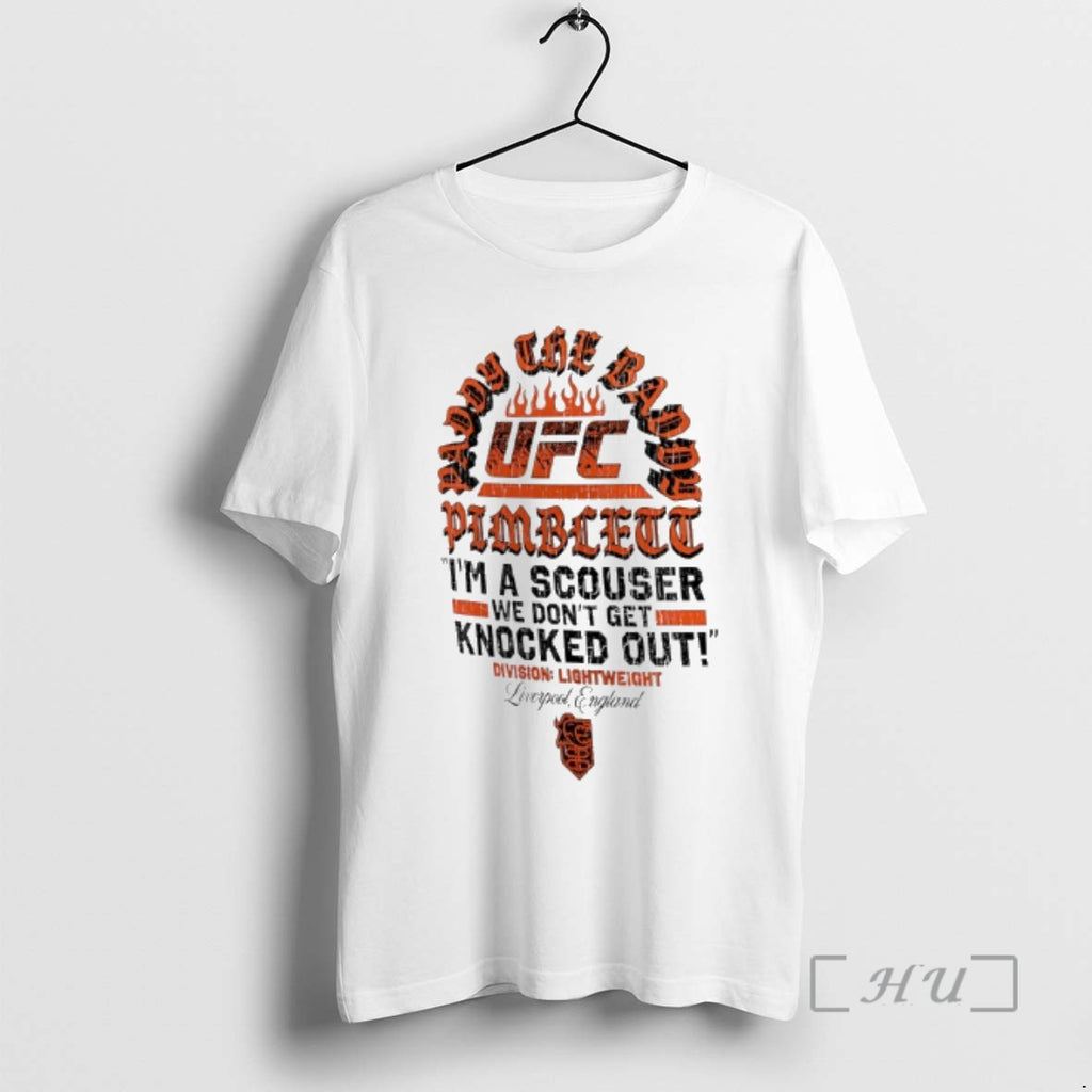 Officials Paddy Pimblett Ufc Im A Scouser We Dont Get Knocked Out Premium T Shirts Hoodie, Sweatshirt | AU01DripNestTees.com
