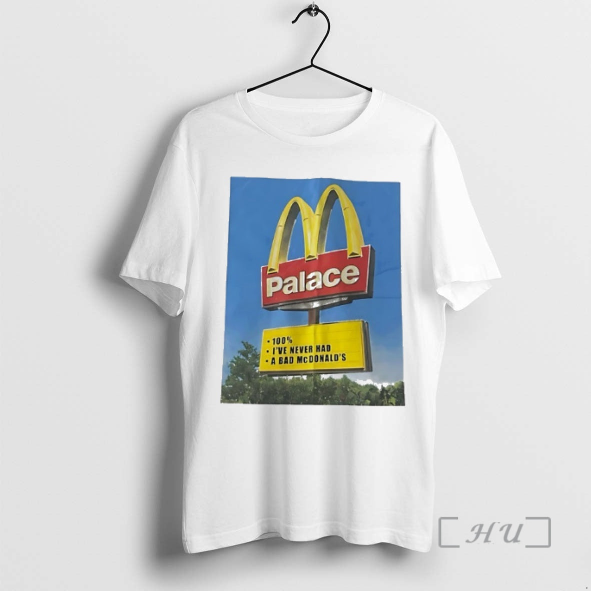 Officials Palace 100 Ive Never Had A Bad Mcdonalds Logo T-Shirts, Hoodie, Sweatshirt | AU01DripNestTees.com