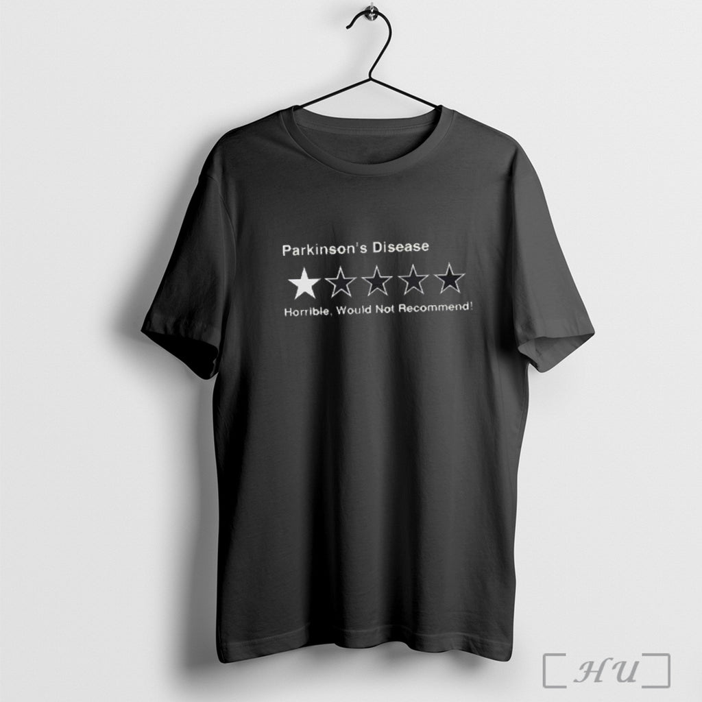 Officials Parkinsons Disease One Star Horrible Would Not Recommend T Shirt
