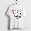 Officials Peanuts All My Dawgs Hate Ice T-Shirts, Hoodie, Sweatshirt | AU01DripNestTees.com