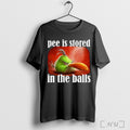 Officials Pee Is Stored In The Balls T Shirt