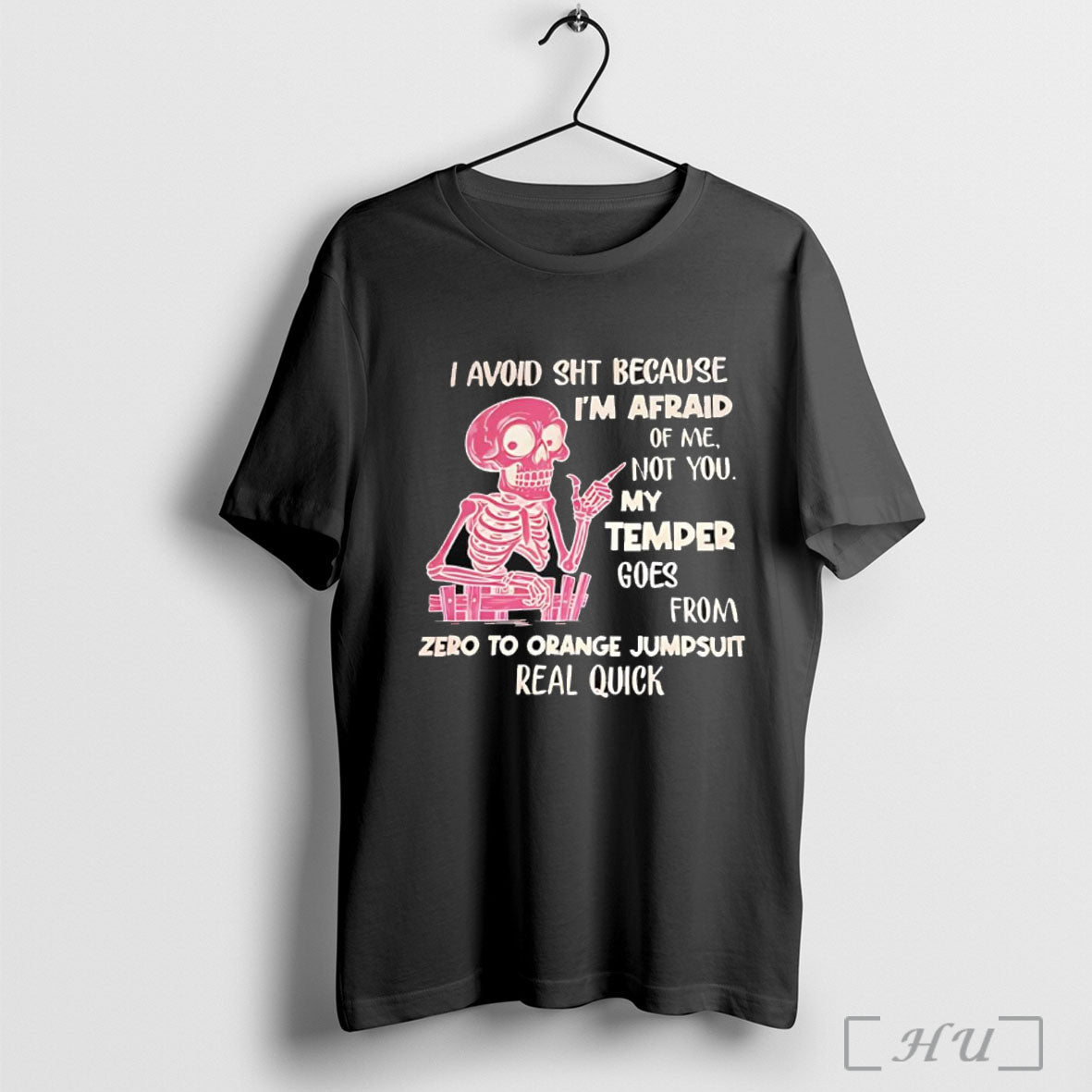 Officials Pink Skeleton I Avoid Sht Because Im Afraid Of Me Not You My Temper