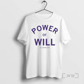 Officials Power Of Will Will Hornseth T-Shirts, Hoodie, Sweatshirt | AU01DripNestTees.com