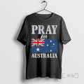 Officials Pray For Australia Flag T-Shirts, Hoodie, Sweatshirt | AU01DripNestTees.com