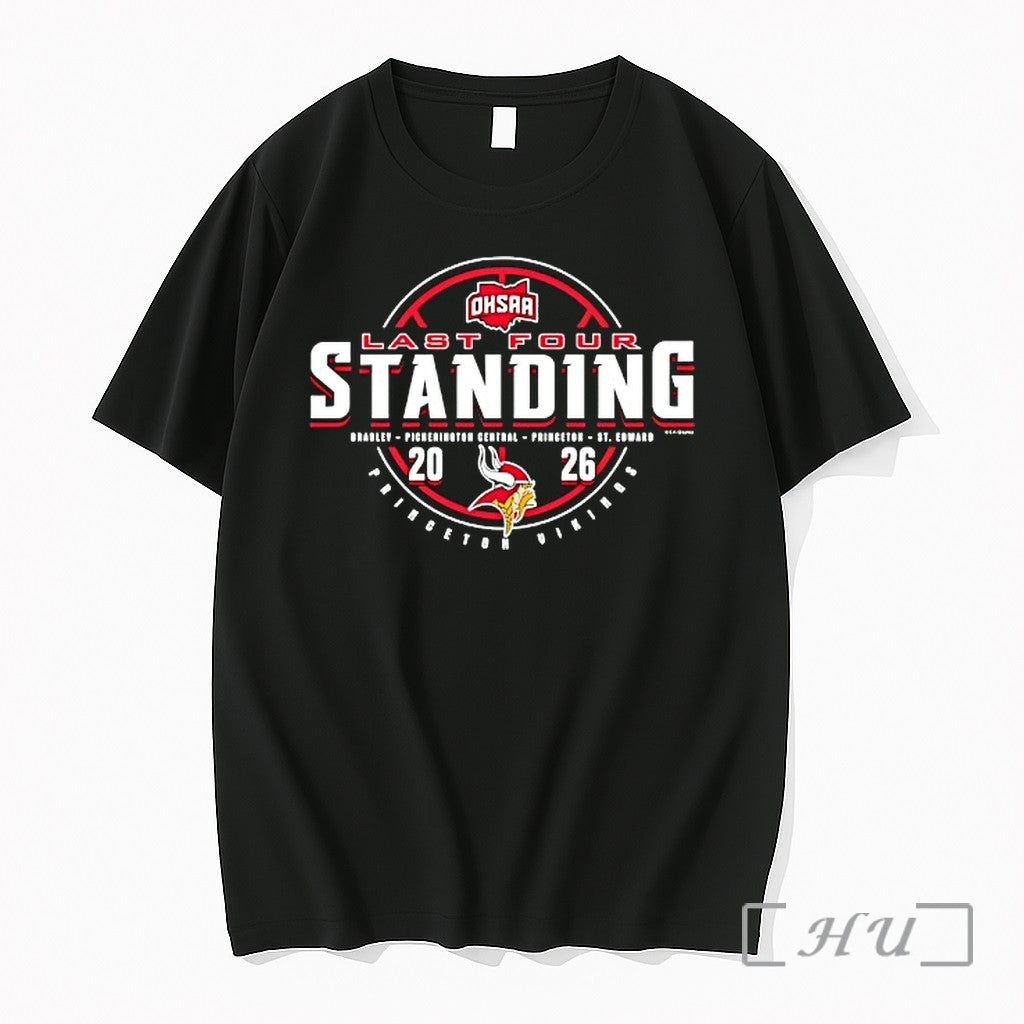 Officials Princeton Vikings 2026 Ohsaa Boys Basketball D1 Last Four Standing Logo Premium T Shirts