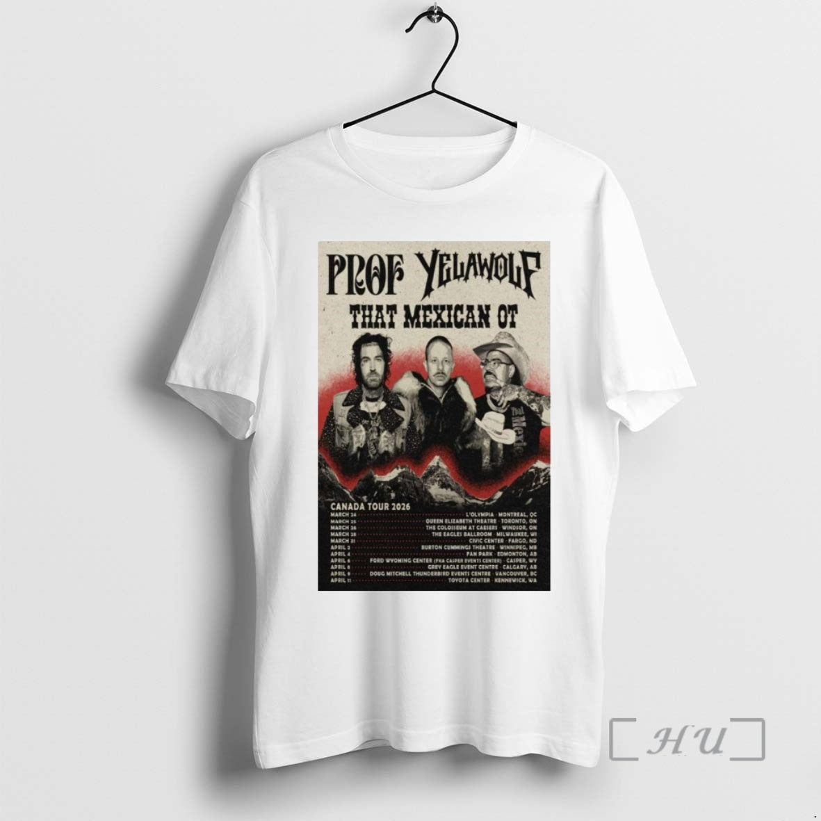 Officials Prof With Yelawolf That Mexican Ot Canada Tour 2026 T-Shirts, Hoodie, Sweatshirt | AU01DripNestTees.com