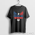 Officials Prove Me Wrong Charlie Kirk American Eagle T Shirt