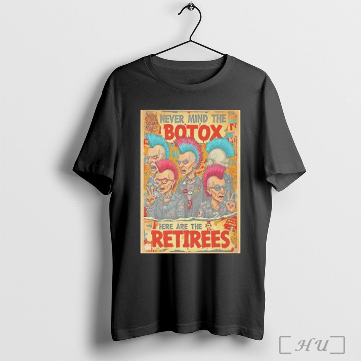 Officials Punk Rock Never Mind The Botox Here Are The Retirees T Shirt