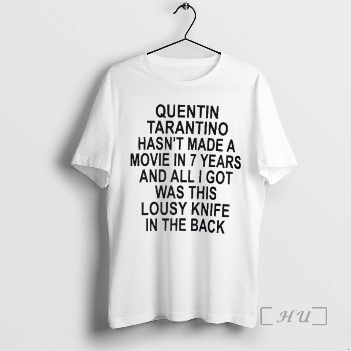Officials Quentin Tarantino Hasnt Made A Movie In 7 Years T-Shirts, Hoodie, Sweatshirt | AU01DripNestTees.com