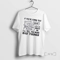 Officials Raccoon If Youre Gonna Talk Bad About Me Invite Me Ill Tell You More T-Shirts, Hoodie, Sweatshirt