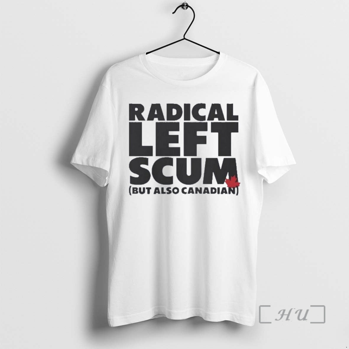 Officials Radical Left Scum But Also Canadian T-Shirts, Hoodie, Sweatshirt | AU01DripNestTees.com