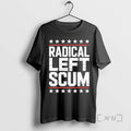 Officials Radical Left Scum Vintage T-Shirts, Hoodie, Sweatshirt | AU01DripNestTees.com
