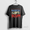Officials Radical Left Scum Retro T-Shirts, Hoodie, Sweatshirt | AU01DripNestTees.com