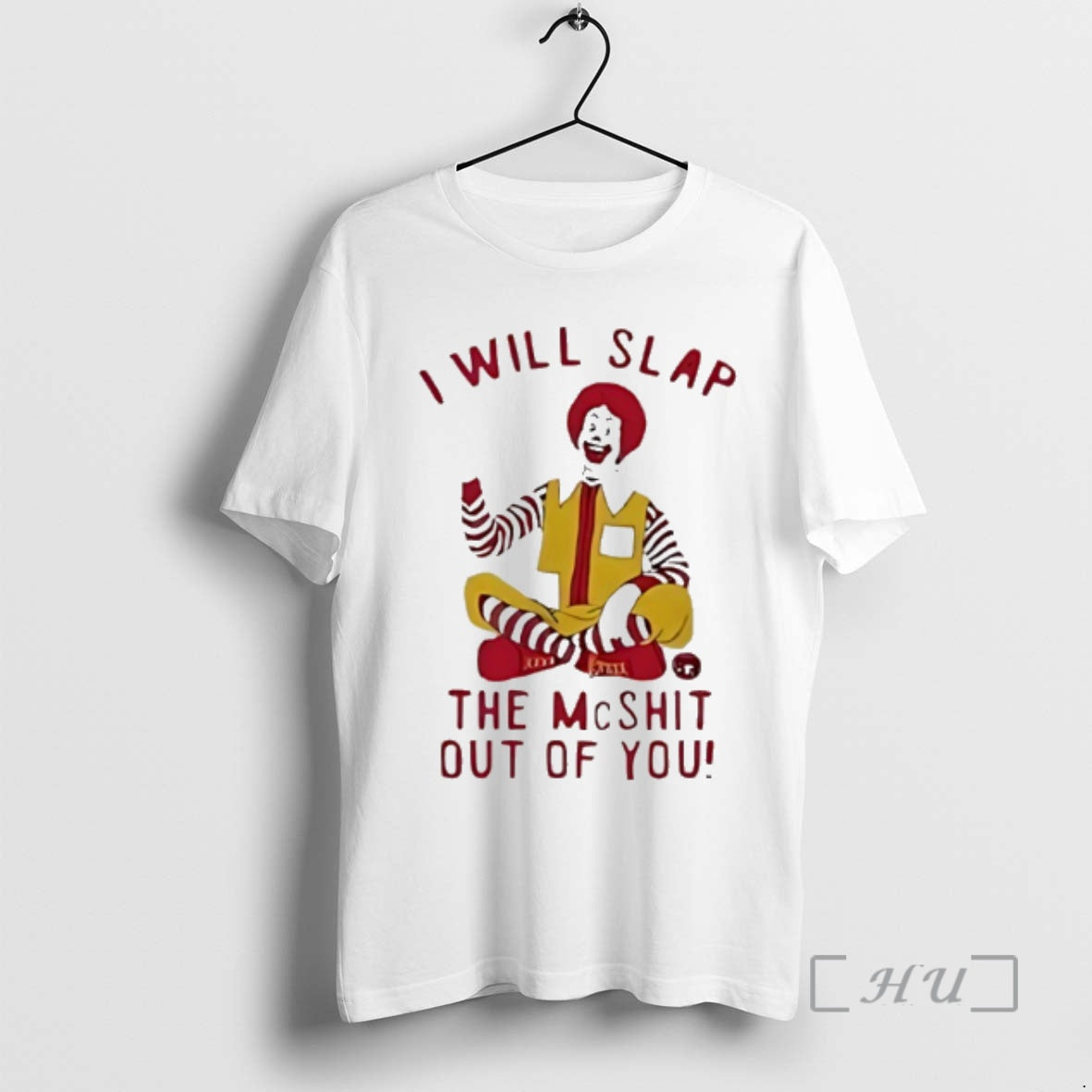 Officials Ronald Mcdonald Clown I Will Slap The Mcshit Out Of You Premium T Shirts Hoodie, Sweatshirt | AU01DripNestTees.com