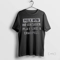 Officials Rule 76 No Excuses Play Like A Champion T-Shirts, Hoodie, Sweatshirt | AU01DripNestTees.com