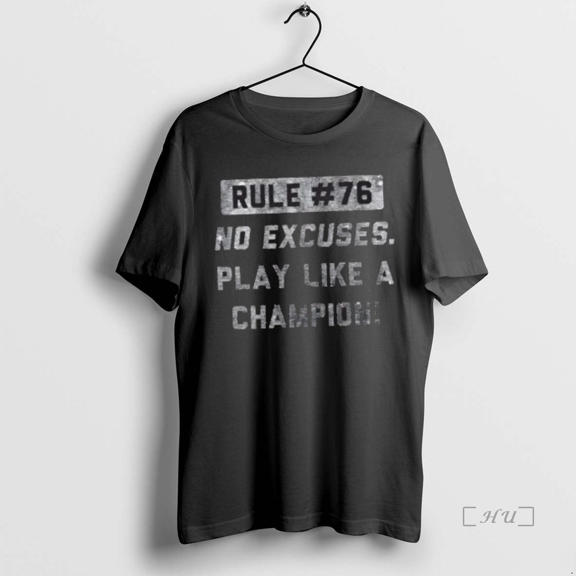 Officials Rule 76 No Excuses Play Like A Champion T-Shirts, Hoodie, Sweatshirt | AU01DripNestTees.com