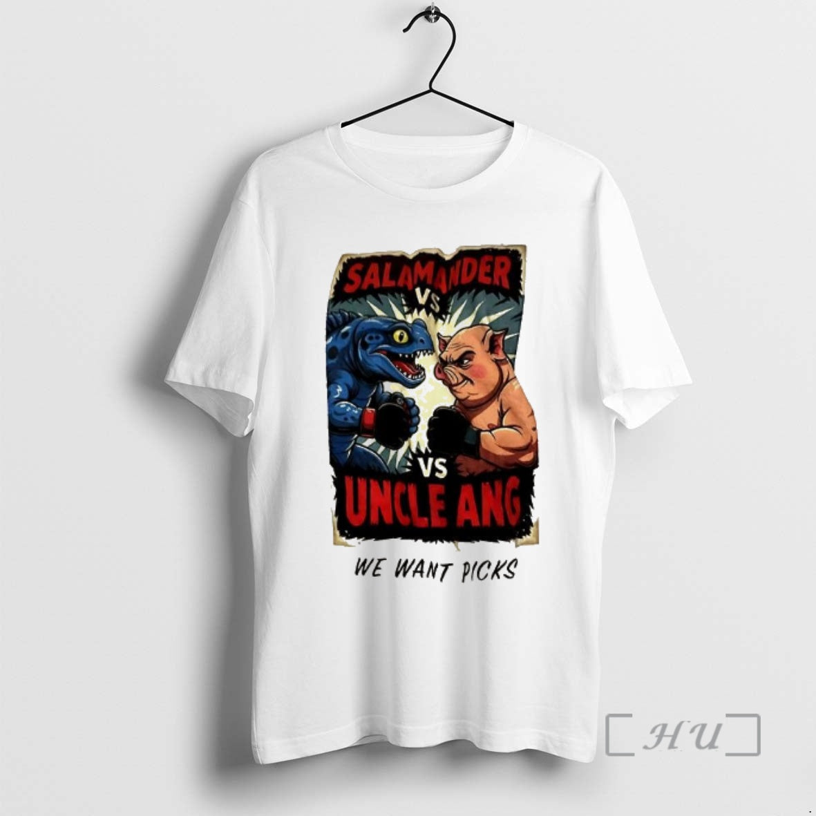Officials Salamander Vs Uncle Ang We Want Picks T-Shirts, Hoodie, Sweatshirt | AU01DripNestTees.com