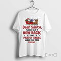 Officials Santa Claus Dear Santa Please Slip A New Back And Pair Of Knees Under T-Shirts, Hoodie, Sweatshirt
