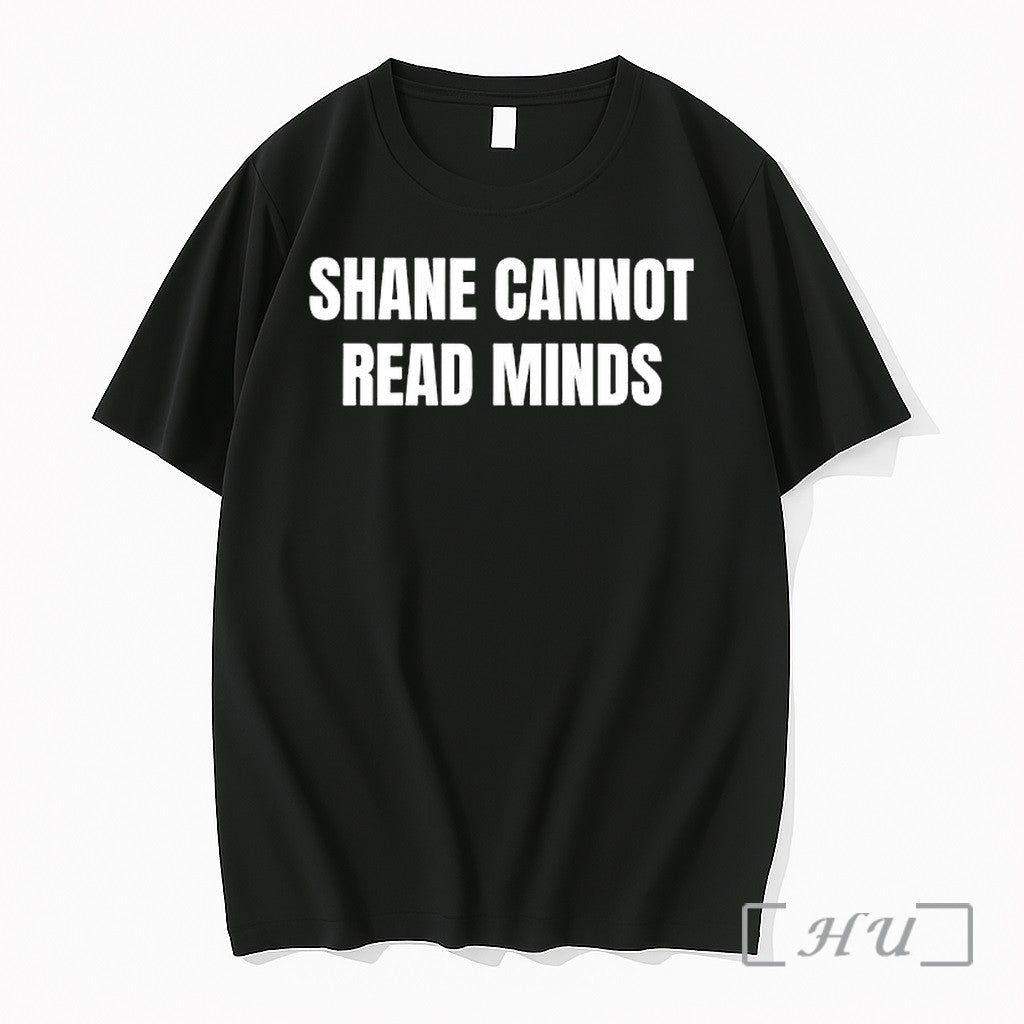 Officials Shane Cannot Read Minds Premium T Shirts Sweater Hoodie Jpg