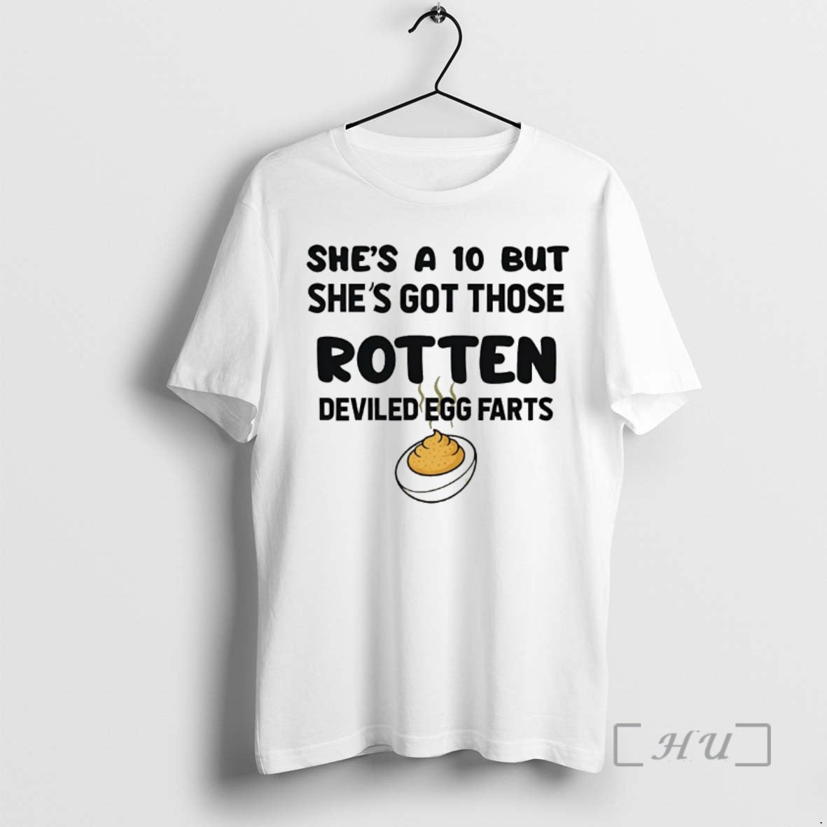 Officials Shes A 10 But Shes Got Those Rotten Deviled Egg Farts Premium T Shirts Hoodie, Sweatshirt | AU01DripNestTees.com