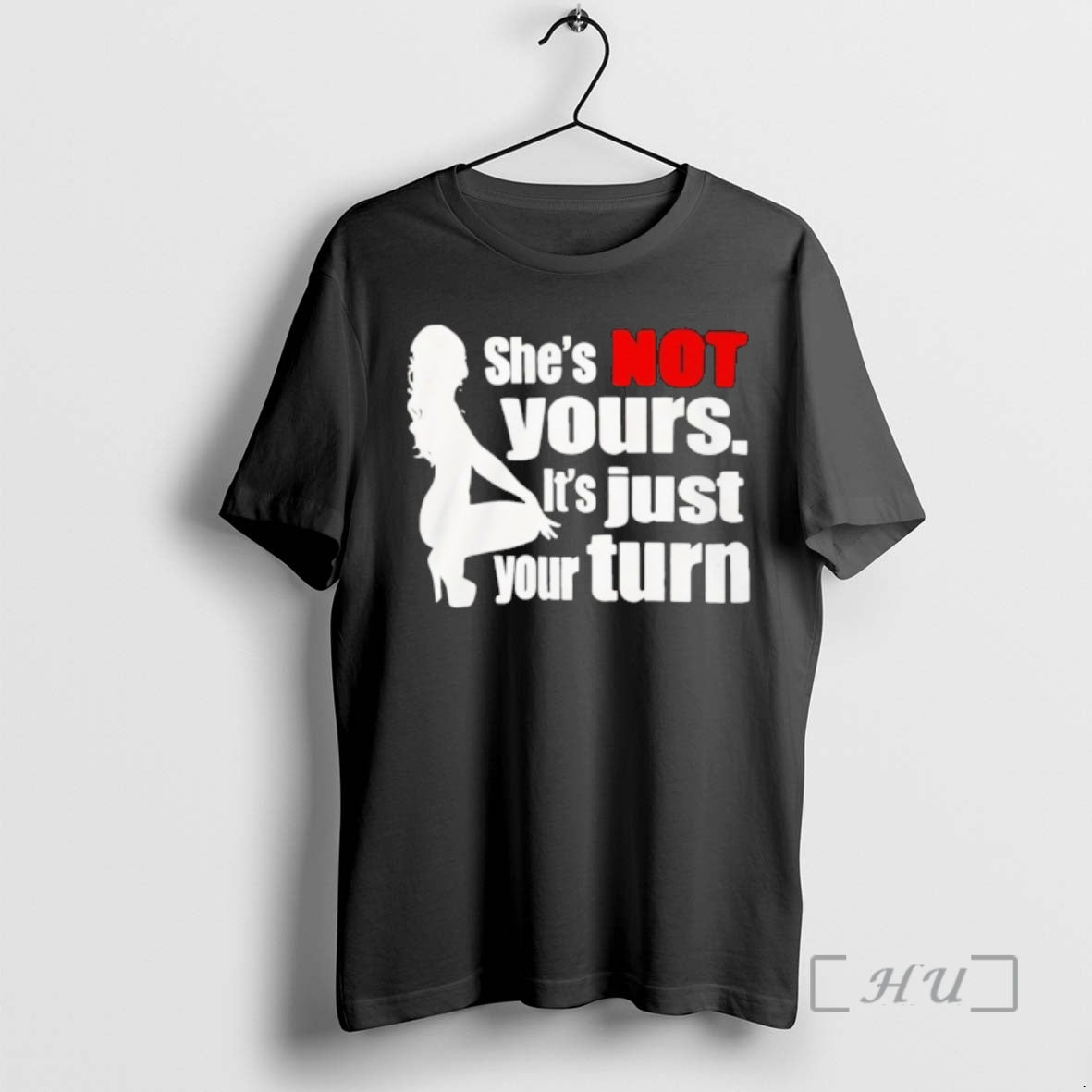 Officials Shes Is Not Yours It Is Just Your Turn T-Shirts, Hoodie, Sweatshirt | AU01DripNestTees.com