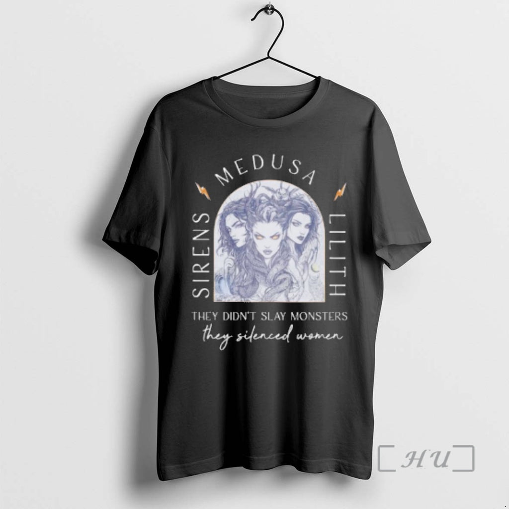 Officials Sirens Medusa Lilith They Didnt Slay Monsters They Silenced Women Premium T Shirts Sweater Hoodie, Sweatshirt