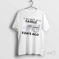 Officials Skeleton I Am Swift As A Gazelle An Old One With Arthritis Run Over T-Shirts, Hoodie, Sweatshirt