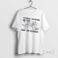 Officials Skeleton Yesterday I Did Nothing And Today Im Finishing What I Did Yesterday Premium T-Shirts, Hoodie, Sweatshirt