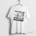 Officials Skeleton Your Secrets Are Safe With Me I Dont Even Remember My Own Password T-Shirts, Hoodie, Sweatshirt