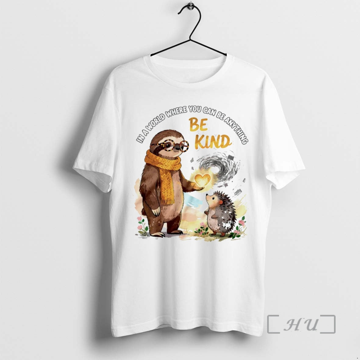 Officials Sloth In A World Where You Can Be Anything Be Kind Premium T Shirts Hoodie, Sweatshirt | AU01DripNestTees.com