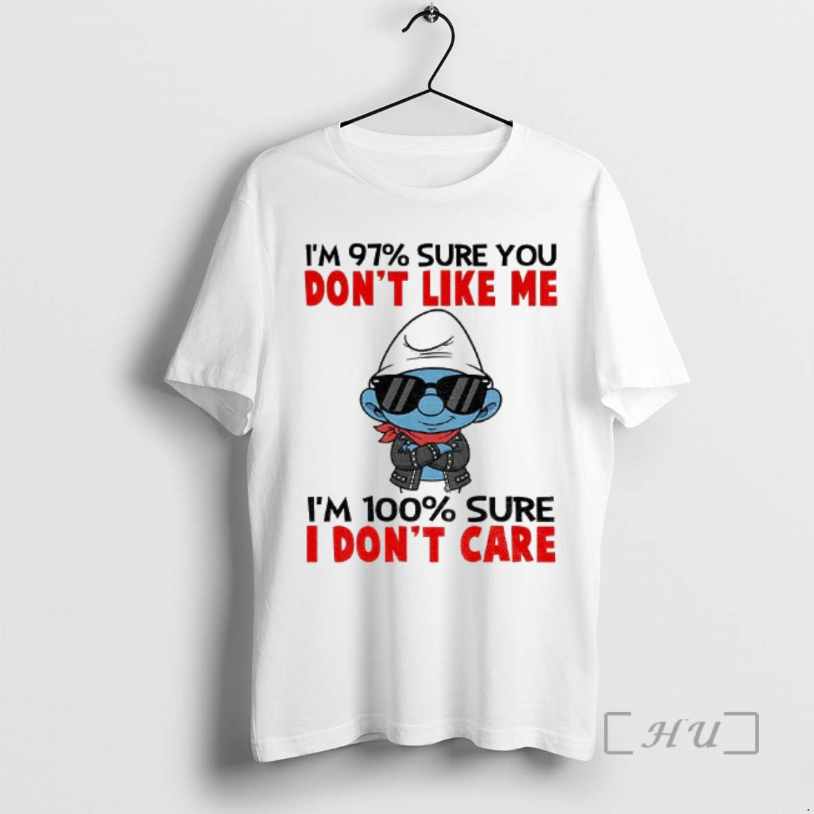 Officials Smurf Im 97 Sure You Dont Like Me Im 100 Sure I Dont Care T-Shirts, Hoodie, Sweatshirt | AU01DripNestTees.com