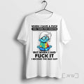 Officials Smurf When I Gave A Fuck I Was Taken For Granted But When T-Shirts, Hoodie, Sweatshirt | AU01DripNestTees.com