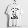 Officials Snoopy Peanuts Sometimes I Just Be Fartin Cartoon