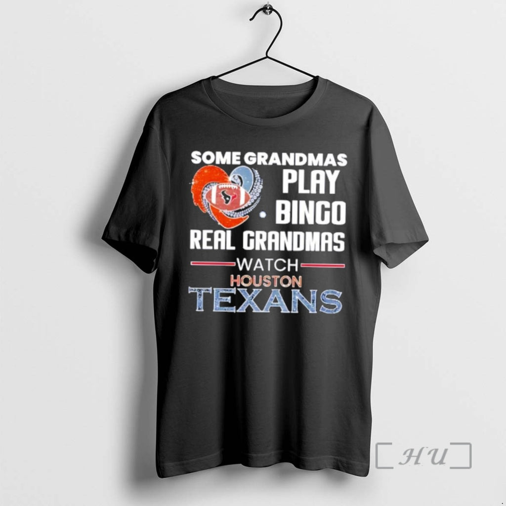 Officials Some Grandmas Play Bingo Real Grandmas Watch Houston Texans 2026 Premium T Shirts Sweater Hoodie, Sweatshirt
