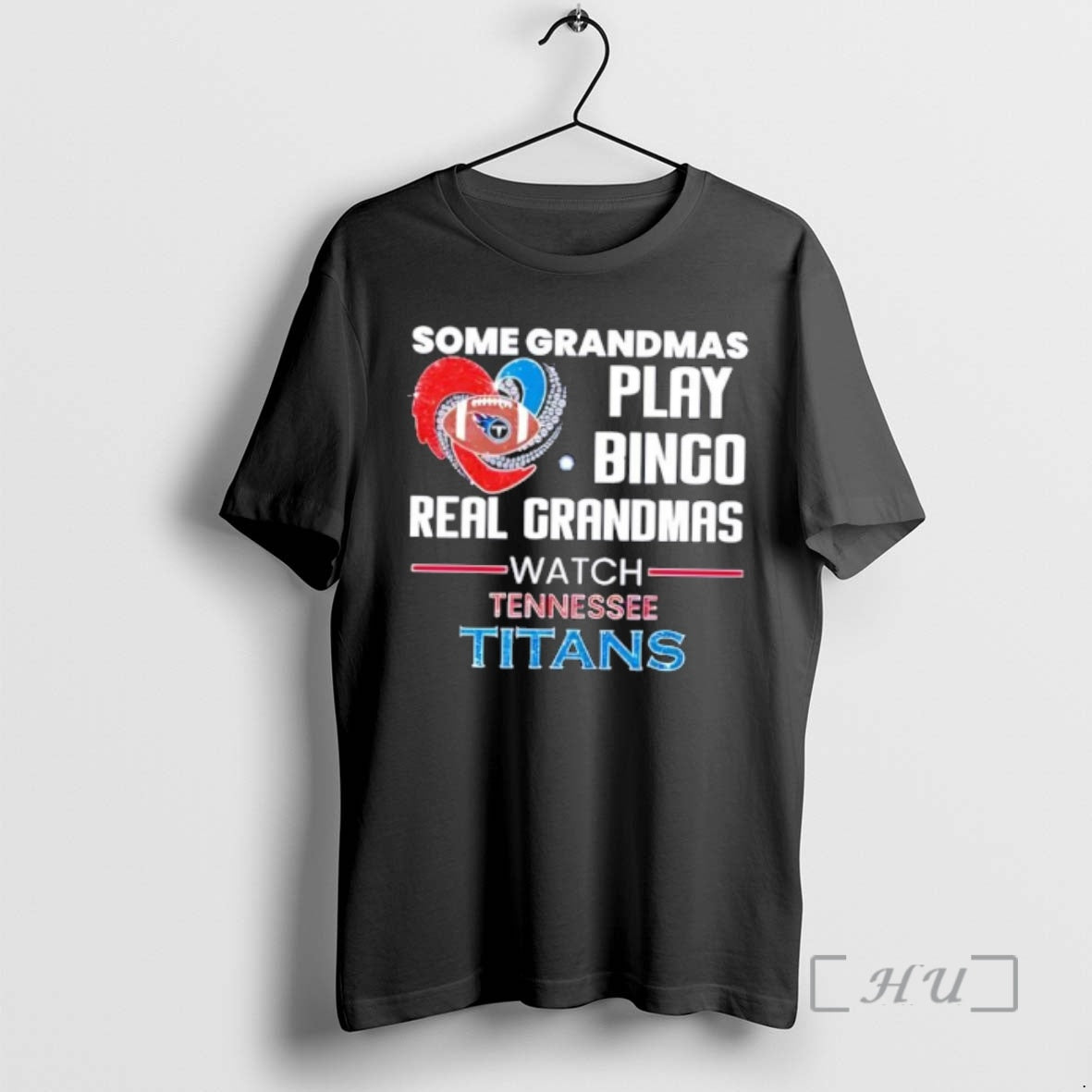 Officials Some Grandmas Play Bingo Real Grandmas Watch Tennessee Titans 2026 Premium T Shirts Sweater Hoodie, Sweatshirt