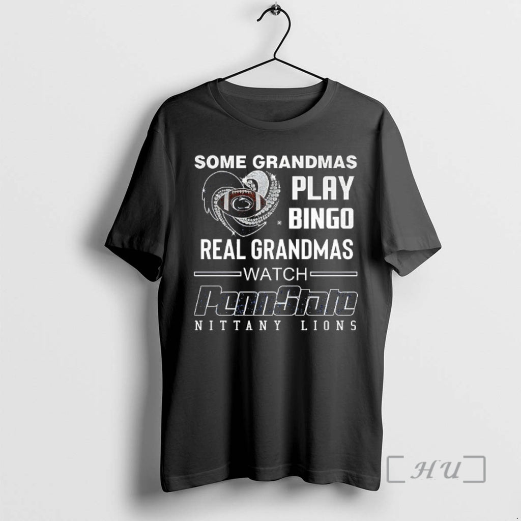 Officials Some Grandmas Play Bingo Real Grandmas Watch Penn State Nittany Lions Premium T Shirts Hoodie, Sweatshirt