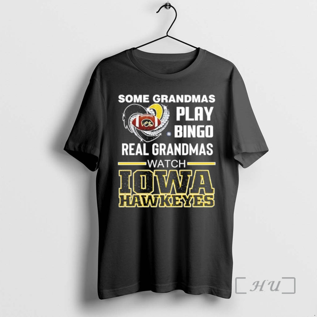 Officials Some Grandmas Play Bingo Real Grandmas Watch Iowa Hawkeyes Diamond Heart Premium T Shirts