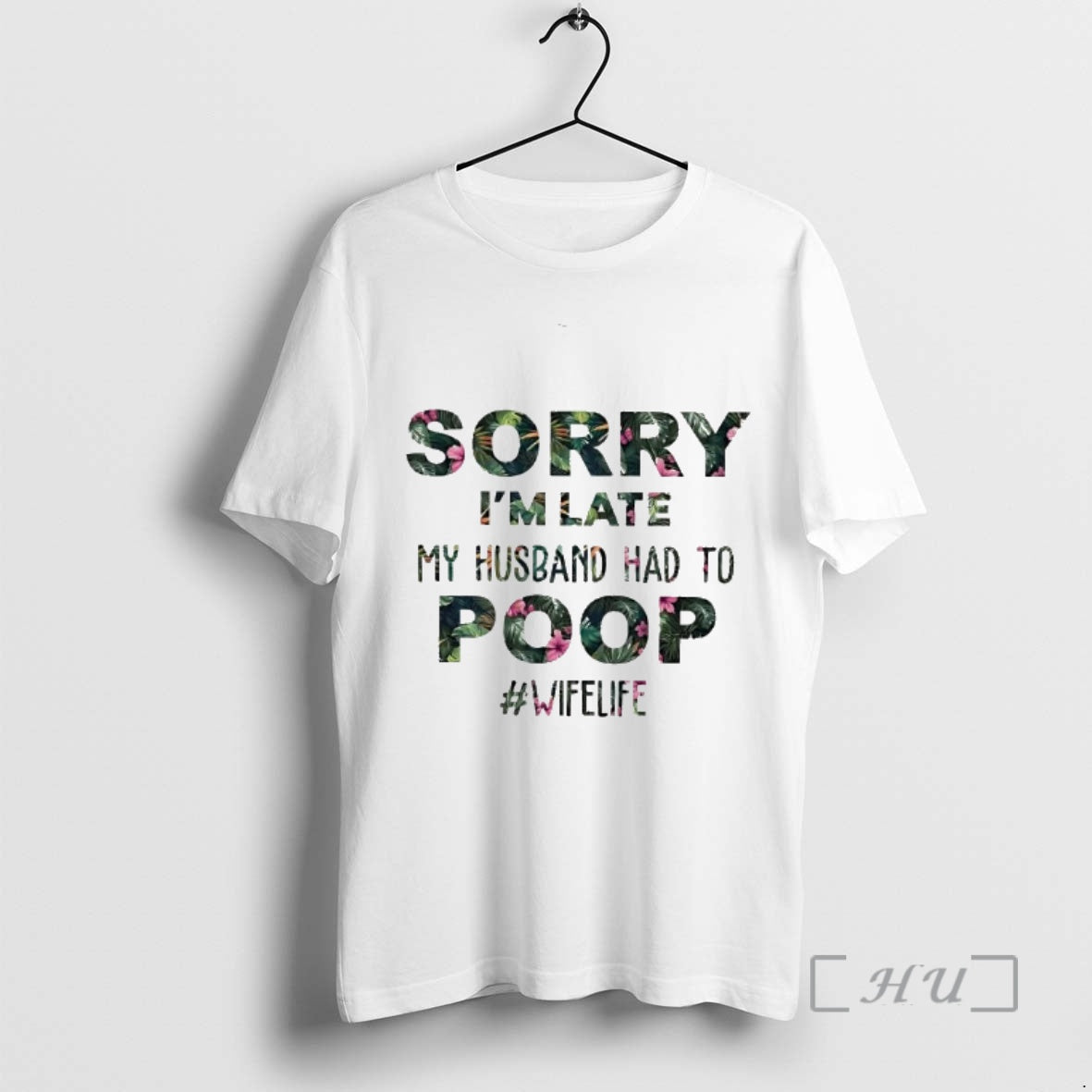 Officials Sorry Im Late My Husband Had To Poop T-Shirts, Hoodie, Sweatshirt | AU01DripNestTees.com