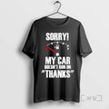 Officials Sorry My Car Doesnt Run On Thanks Ornaments T-Shirts, Hoodie, Sweatshirt | AU01DripNestTees.com