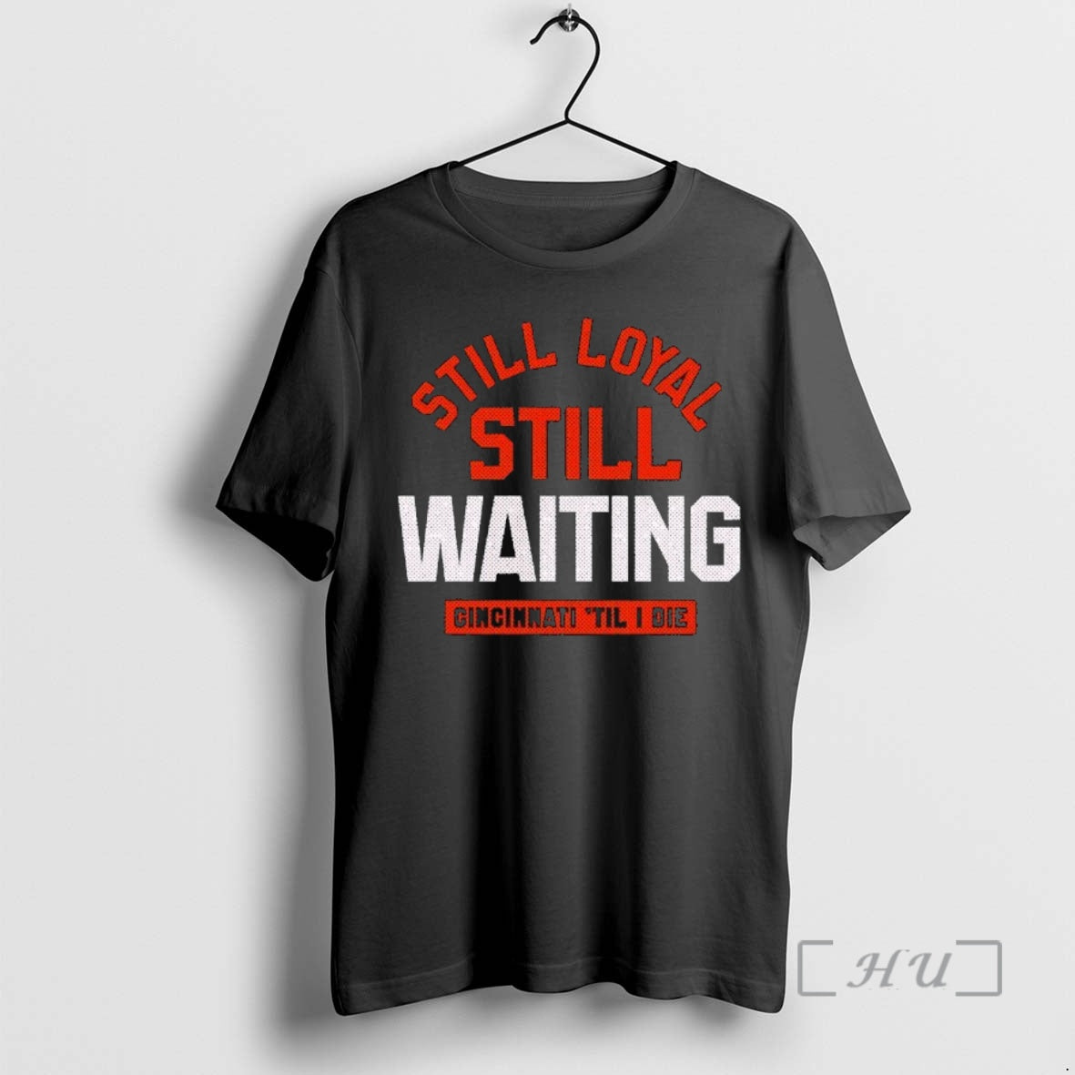 Officials Still Loyal Still Waiting Cincinnati Football Til I Die T-Shirts, Hoodie, Sweatshirt | AU01DripNestTees.com