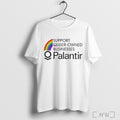 Officials Support Queer Owned Businesses Palantir Rainbow T Shirt