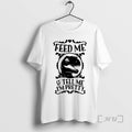 Officials T Rex Feed Me And Tell Me Im Pretty T-Shirts, Hoodie, Sweatshirt | AU01DripNestTees.com